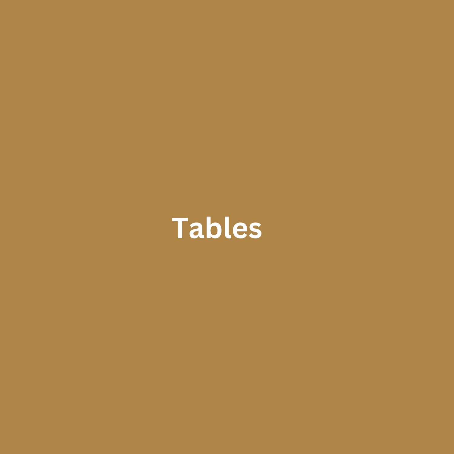 Tables